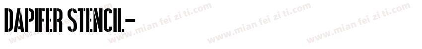 Dapifer stencil字体转换